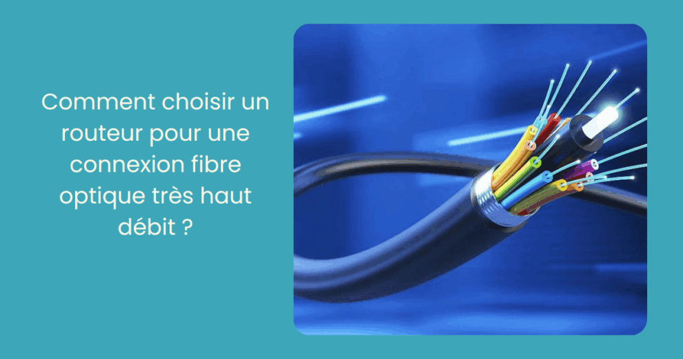 Comment choisir un routeur pour une connexion fibre optique très haut — free download