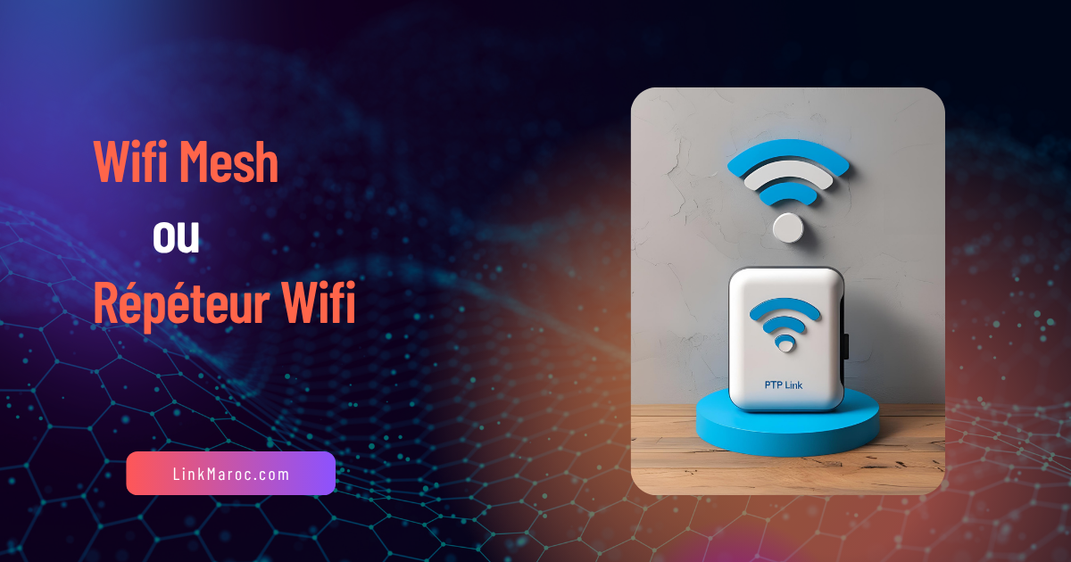 WiFi Mesh vs Répéteur